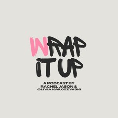 (W)rap It Up