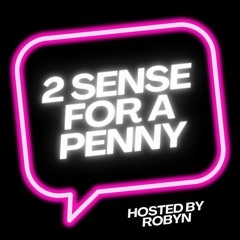 2 Sense For A Penny