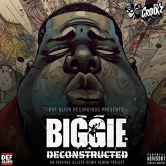 BIGGIE DECONSTRUCTED