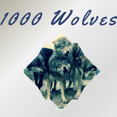 1000 Wolves