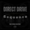 Direct Drive Sequence?