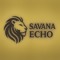 Savana Echo