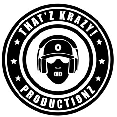 THAT'Z KRAZY! Productionz