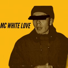 M.C. WHITE LOVE