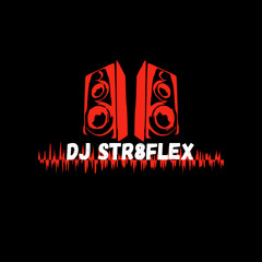 DJ Str8Flex