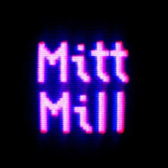 Mitt Mill