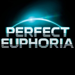 Perfect Euphoria
