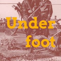 Underfoot