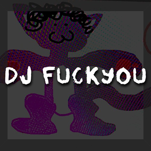 Stream DJ Fuckyou music | Listen to songs, albums, playlists for free on SoundCloud