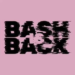 BASH IS BACK