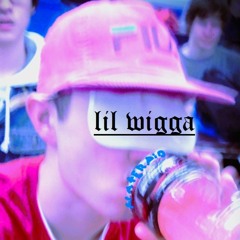 lil wigga