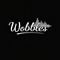 Wobbles