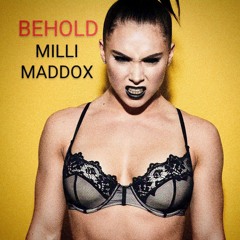 Milli Maddox - BEHOLD
