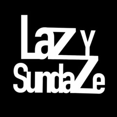Lazy Sundaze