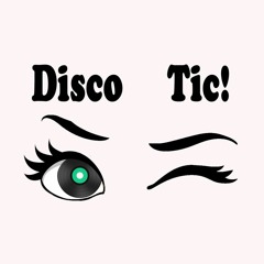Disco Tic