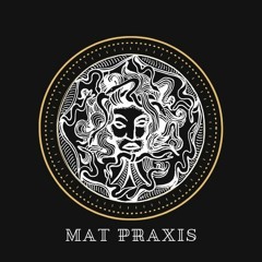 Mat Praxis