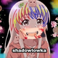 shadowlowka<3