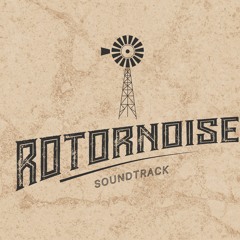 Rotornoise Soundtrack