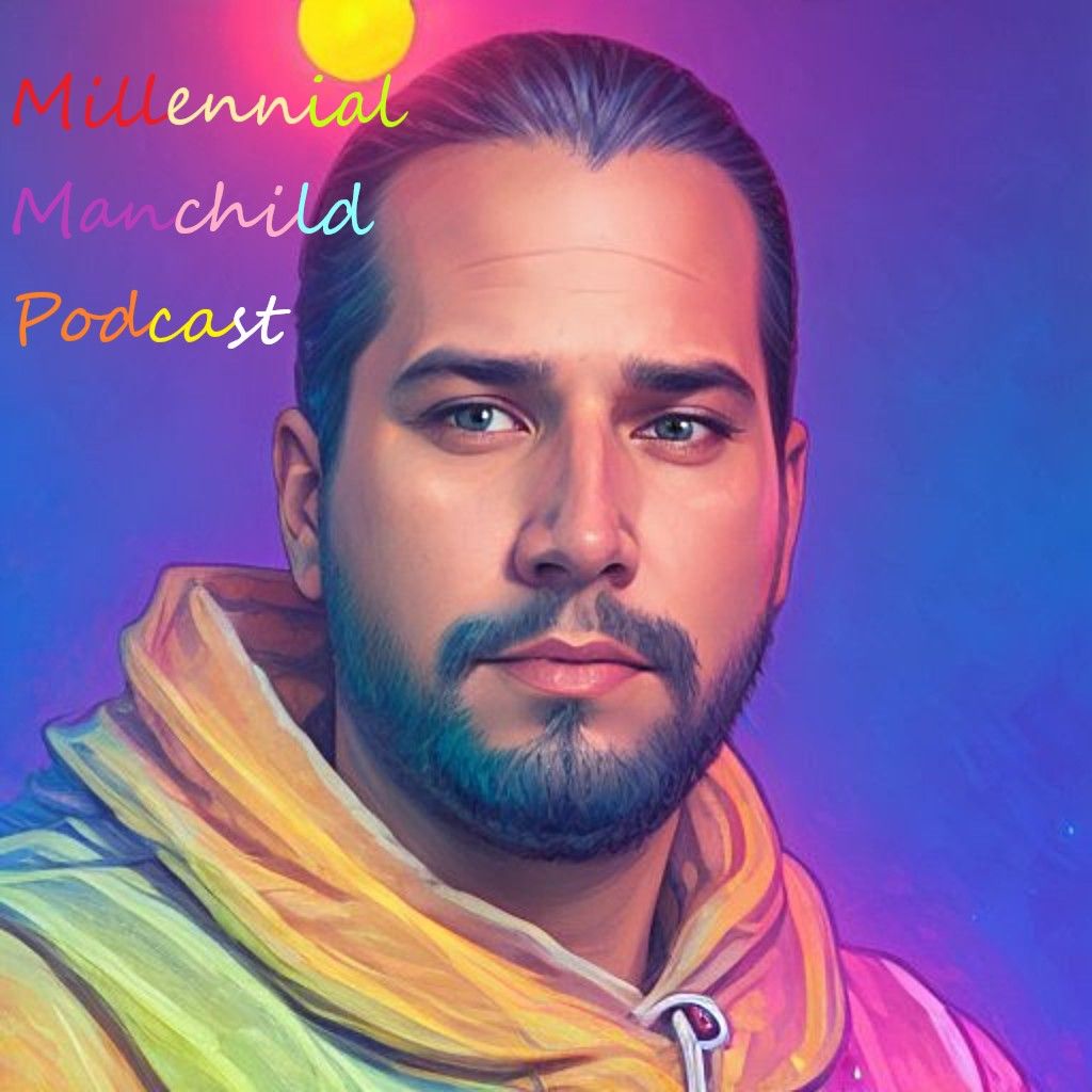 Millennial Manchild Podcast