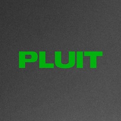 PLUIT
