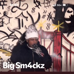 Big Sm4ckz