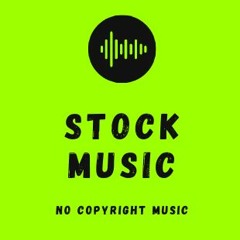 Stock Music - No Copyright Music