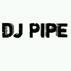 Dj PIPE ⚜️