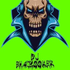 Dj Bhazooker