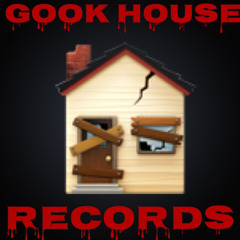 GookHouseRecords(GreedyGook)