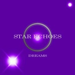 Star Echoes Dreams