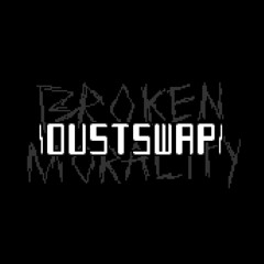 DUSTSWAP: BROKEN MORALITY