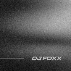 DJFoxx