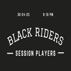 Black Riders Session Players