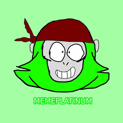 MemePlatinum’s avatar