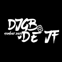 ★ DJ GB DE JF ★