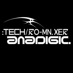 TECHROMNXER = ANADIGIC