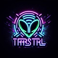 TRRSTRL 👽🛸