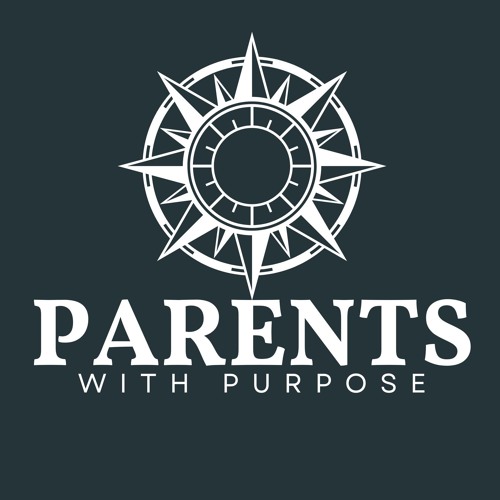 Parents With Purpose 10 | Fear - 4:14:25, 3.15 PM