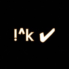 !^k ✔