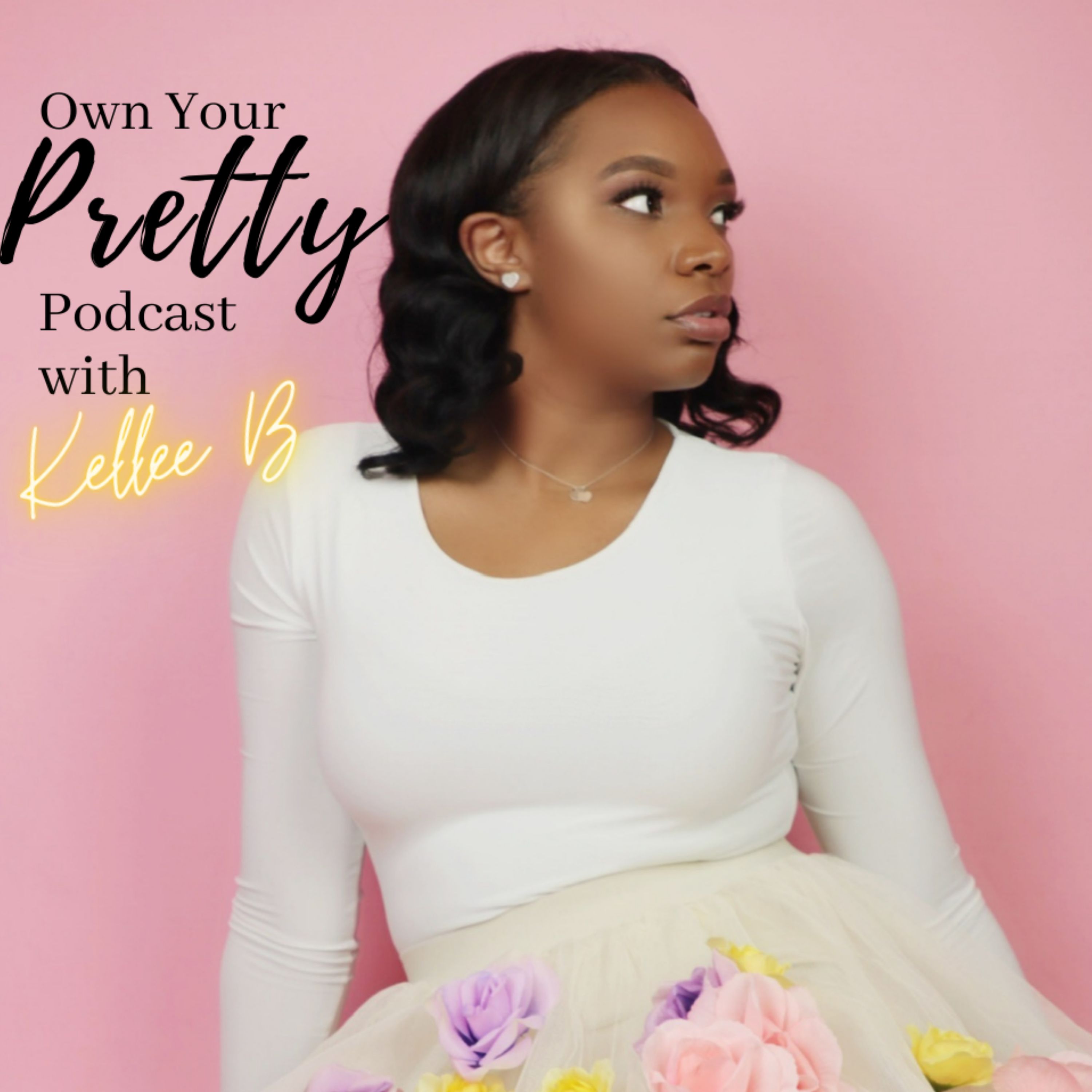 Own Your Pretty Podcast