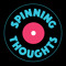 Spinning Thoughts