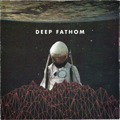 Deep Fathom