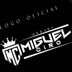 Miguel Ciro_Dj ⚡
