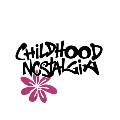 Childhood Nostalgia