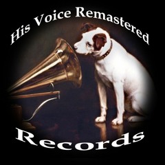His Voice Remastered Records