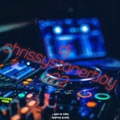 official dj Chrissy stonerboyz21