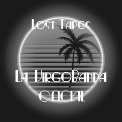 La Virgobanda Lost Tapes