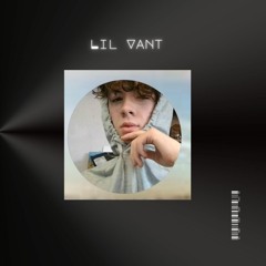Lil Vant  ✪