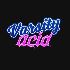 Varsity Acid