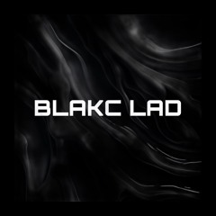 BLAKC LAD